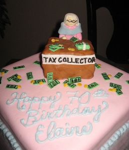 The Tax Collector Money Cake